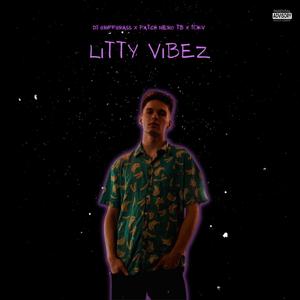 LiTTY ViBES (Explicit)