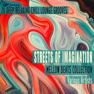 Streets of Imagination - Mellow Beats Collection