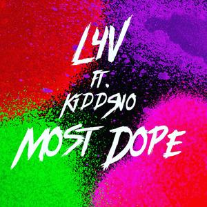 Most **¿ (feat. Kidd Sno) [Radio Edit] [Explicit]