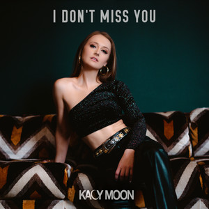I Don't Miss You