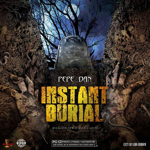 Instant Burial (Explicit)