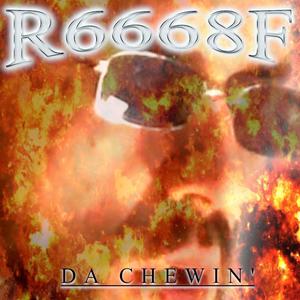 Da Chewin' (Explicit)