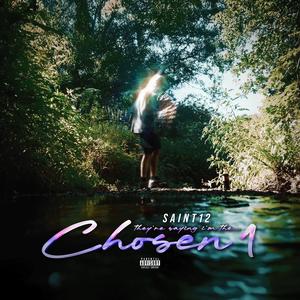 Chosen 1 (Explicit)