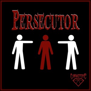 Persecutor