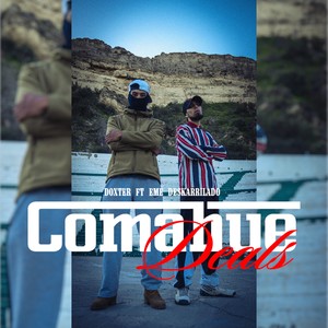 COMAHUE DEALS (Explicit)