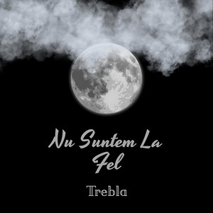 Nu Suntem La Fel (Explicit)