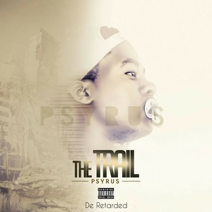 The Trail (Explicit)