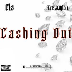 Cashing Out (feat. TREYYlb.) [Explicit]