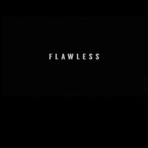 Flawless (Explicit)