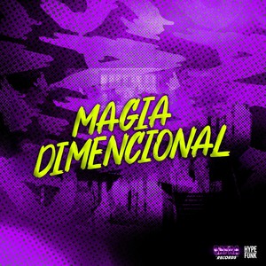 Magia Dimencional (Explicit)