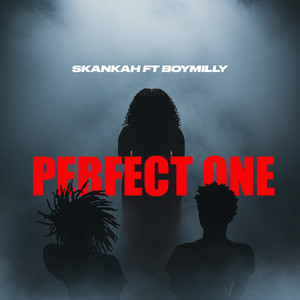 Perfect One (Explicit)