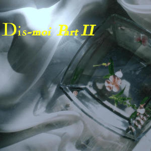 Dis-Moi, Pt. 2 (Slowed & Reverb Version)