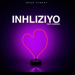 Inhliziyo (feat. AcMusiQ) (Radio Edit|Explicit)