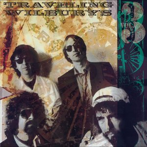 Traveling Wilburys Vol. 3