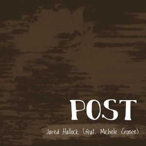 Post (feat. Michele Cronen) [Explicit]