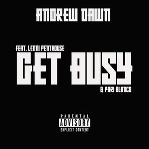 GET BUSY(feat. Lenni Penthouse & Pari Blanco) (Explicit)