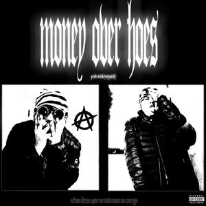 Money Over Hoes