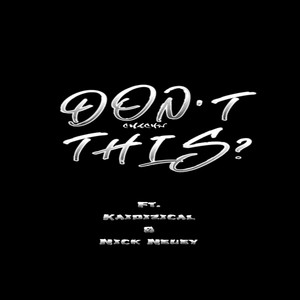 Don't This? (Prod. by Chachy)