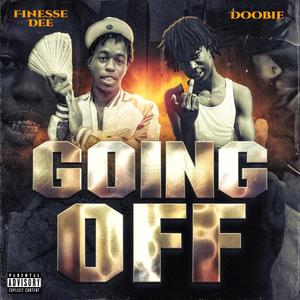 Going off (feat. Doobie) (Explicit)