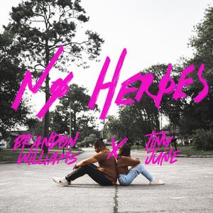 No Heroes (feat. Tiny June)