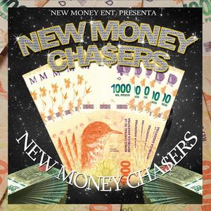 NEW MONEY CHASERS (Explicit)