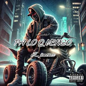 PA' LO Q VENGO (Explicit)