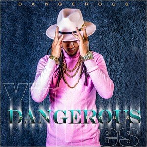 Dangerous (Explicit)