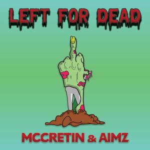 Left For Dead(feat. Aimz) (Explicit)