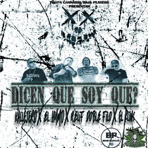 Dicen que soy que? (Explicit)