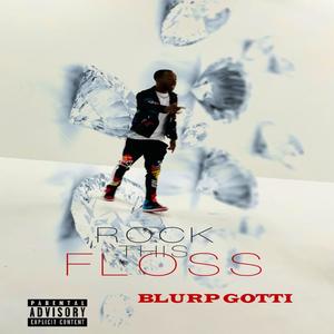 Rock This Floss (Explicit)