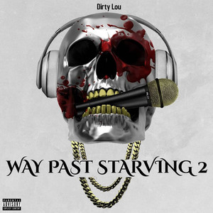 Way Past Starving 2 (Explicit)