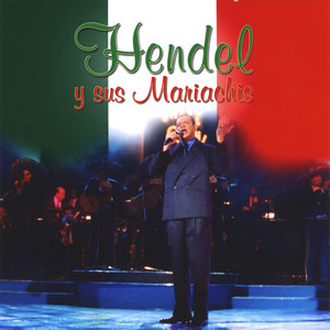 Hendel y sus Mariachis