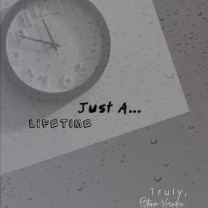 Just A Lifetime (Explicit)
