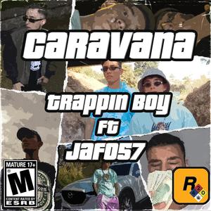 Caravana (feat. JAFO 57) (Explicit)