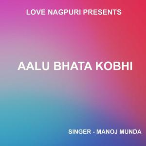 Aalu Bhata Kobhi ( Nagpuri Song )