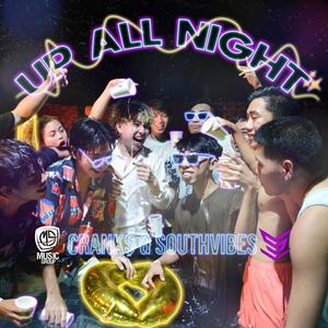 Up All Night (feat. SOUTHVIBES)