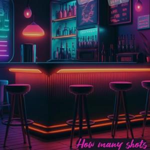How Many Shots (Explicit)
