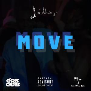 Move (feat. DJ Chris Cross) [Explicit]