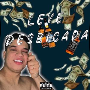 Leve Desbicada (Explicit)