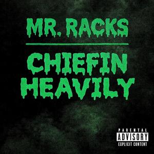 Chiefin Heavily (Explicit)