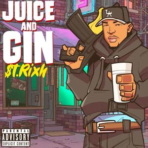 Juice and Gin (Explicit)