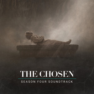 The Chosen: Season Four (Original Series Soundtrack)