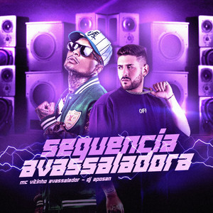 SEQUÊNCIA AVASSALADORA (Explicit)