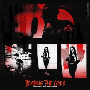 BeaTing The Odds (feat. Ny Santanna) [Explicit]