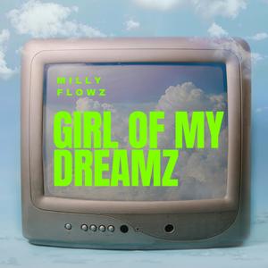 Girl Of My Dreamz (Explicit)