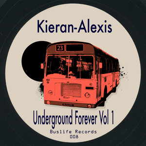 Underground Forever, Vol. 1