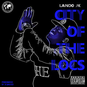 CITY OF THE LOCS (Explicit)