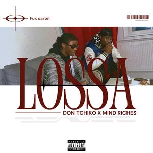 LOSSA (feat. MIND RICHES) [Explicit]