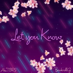 Let You Know (feat. BankrollG) [Explicit]