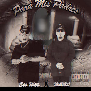 PARA MIS PADRES (feat. M3MO) (Explicit)